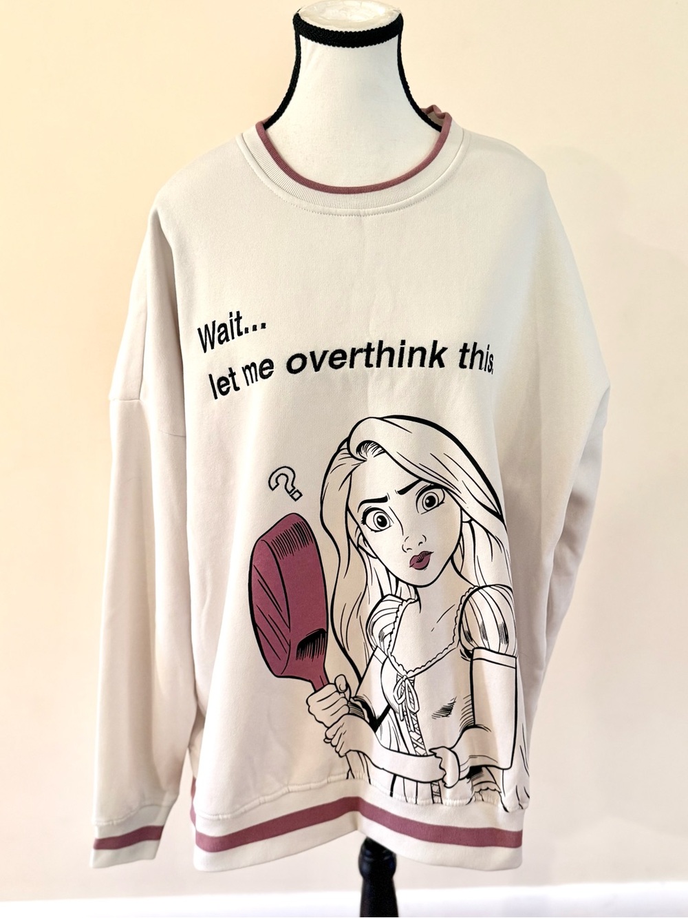 Disney Repunzal Crewneck"Wait... let me overthink this" - size 1X